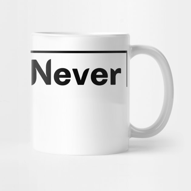 Motivational Saying Never to Late design by PositiveMindTee